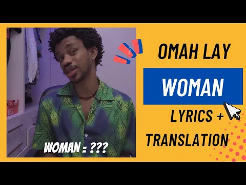 Download MP3 Omah Lay - Woman (Lyrics + Translation)