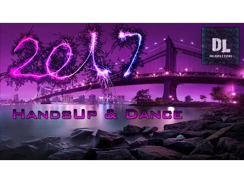 Download MP3 Techno 2017 Hands Up & Dance - 170min Mega Mix - #013 [HQ] - New Year Mix