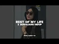 Download Lagu Rest Of My Life X Sepanjang Hidup