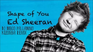 Download Ed Sheeran - Shape Of You (Cover) (Dj Diego Palladino Kizomba Remix) MP3