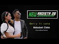 Download Lagu BIDADARI CINTA - LALA WIDI FT GERRY MAHESA - NEW ARDISTA 28 - IDOLA MUSIC