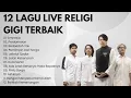 Download Lagu NOSTALGIA KONSER NGABUBURIT GIGI | 12 Lagu Live Religi GIGI Terbaik