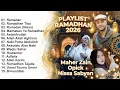 Lagu Playlist Bulan Ramadhan 2026 | Maher Zain - Opick - Nissa Sabyan - Ramadan - Ramadhan Tiba Sholawat