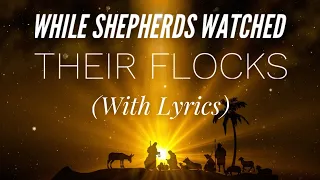 while shepherds watched their flocks with lyrics beautiful christmas carol