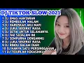 DJ TIKTOK SLOW 2021 || DJ EMAS HANTARAN ARIEF \u0026 YOLLANDA || DJ REMBULAN MALAM ARIEF