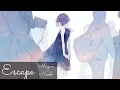 Lagu Nightcore → Escape (lyrics)