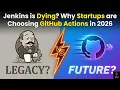 Jenkins is Dying Why Startups are Choosing GitHub Actions in 2026