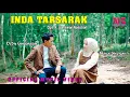 Download Lagu INDA TARSARAK || Nova Siregar Feat Dedy Gunawan || Lagu Tapsel Madina