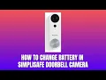 How To Change Battery In SimpliSafe Doorbell Camera 2026