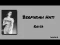 Berpindah Hati - Raisa | Lirik Lagu