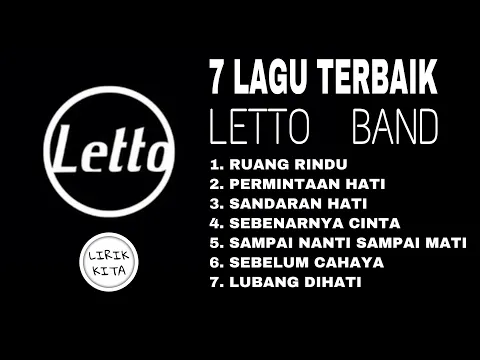 Download MP3 LETTO band (Lirik Lagu) 7 Lagu Terbaik Pilihan LIRIK KITA 7