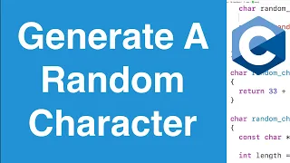 Generate A Random Character C Programming Example