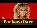 Barbara Dare Her Career Challenges and Comeback