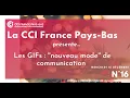 Les GIFs nouveau mode de communication