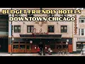 Budget Friendly Hotels Downtown Chicago