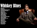 Download Lagu Smooth Whiskey Blues Music - The Electric Blues Music Flows With Emotion - Top Blues Hits