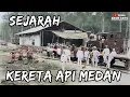 Download Lagu Sejarah Kereta Api Medan