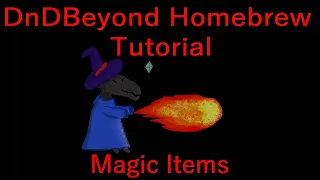 DnDBeyond Homebrew Tutorial pt 3 - Magic Items