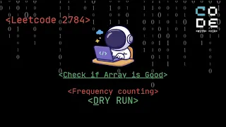 leetcode 2784 Check if Array is Good Frequency counting leetcode POTD Easy solution