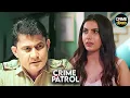 #madhyapradesh Crime | Case-12/2020 | Crime Patrol | New Season #truestory