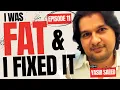Download Lagu I Was Fat… But Not Anymore. My Weight Loss Story | Being Yasir Saeed | Episode 11