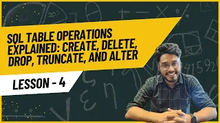 SQL Table Operations Create Delete Drop Truncate and Alter Lesson 4 Introduction to SQL