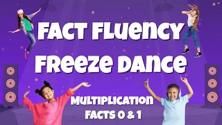 Fact Fluency Freeze Dance - Multiplication Facts 0 1