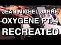 Jean-Michel Jarre Oxygene Pt 4 Recreated