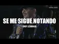 Chuy Lizarraga - Se Me Sigue Notando (LETRA)