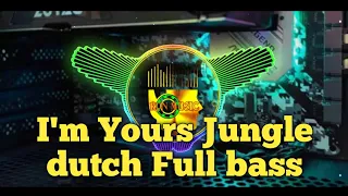 Download DJ IM YOURS JUNGLE DUTCH FULL BASS (RPN MUSIC ft. AR REMIX OFFICIAL) MP3