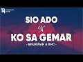 Download Lagu Sio Ado X Ko Sa Gemar - Mnukwar \u0026 Bhc (Lirik) Lagu Timur 2024