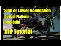 Lower Foundations Tutorial Quetzal Platform Base Ark