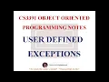 USER DEFINED EXCEPTIONS NOTES CS3391 OBJECT ORIENTED PROGRAMMING NOTES 2021 REGULATION CSE