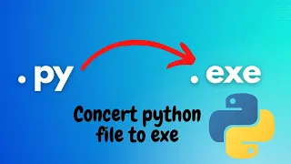 Convert Python file to exe in 1 Move No Code or Work