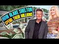 This is How Blake Shelton Spends His Millions