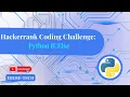 Hackerrank Python Challenge Python