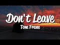 Download Lagu Tom Frane - Don't Leave [Lyrics]