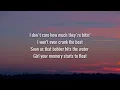Morgan Wallen - Everything I Love (Lyrics)