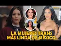 The most beautiful trans women in Mexico