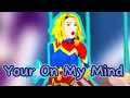 Download Lagu Your On My Mind - Imposs (Just Dance Fanmade Mashup) (Taylor Archives)