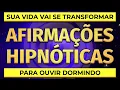 Download Lagu AFIRMAÇÕES HIPNÓTICAS PARA OUVIR DORMINDO | REPROGRAMAÇÃO MENTAL ENQUANTO DORME