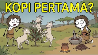 BAGAIMANA MANUSIA PURBA MENEMUKAN KOPI?