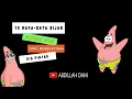 Download Lagu 10 kata-kata bijak Patrick star - Best Quote Patrick
