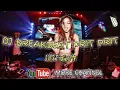 Download Lagu DJ BREAKBEAT JUST BLOW BIKIN GELENG KEPALA || DJ PRIT PRIT VOL 1