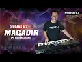 Download Lagu MEDELI AKX10s | “Magadir” – Mas’ud Sidik! Cocok Banget Buat Musik Gambus!