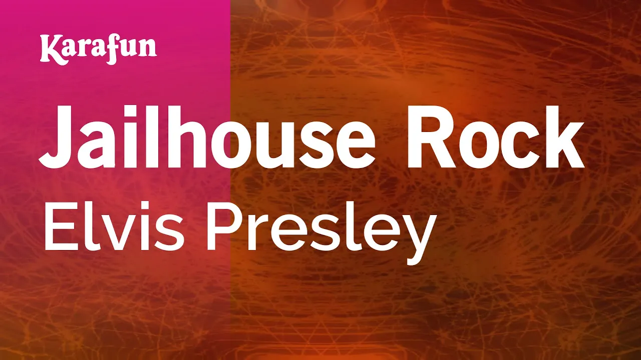 Jailhouse Rock - Elvis Presley | Karaoke Version | KaraFun Jailhouse Rock - Elvis Presley | Karaoke Version | KaraFun