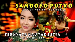 Download Samboyo Putro - Ternyata Kau Tak Setia - Voc Ika Ristiana - Live Rowoharjo MP3