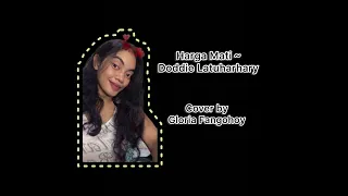 Download HARGA MATI ~ DODDIE LATUHARHARY (COVER BY GLORIA FANGOHOY) MP3