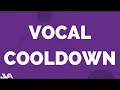 Lagu Vocal Cooldown Routine