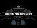 How to Import a Route from Ride Planner using Skyline OS 2024 Harley-Davidson Road Glide